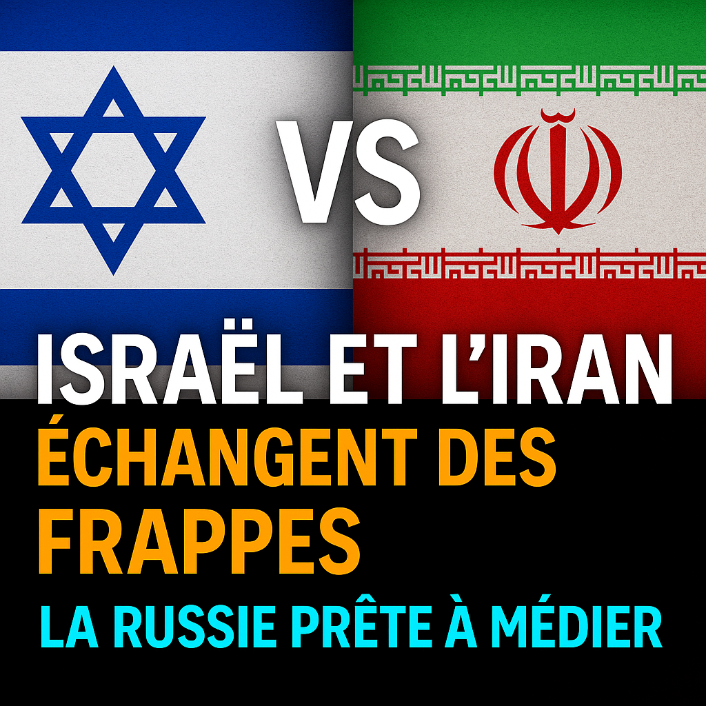 Israël et l’Iran échangent des frappes | La Russie prête à jouer les médiateurs